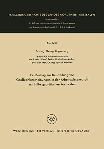 Ein Beitrag Zur Beurteilung Von Großzahlerscheinungen In Der Arbeitswissenschaft Mit Hilfe Quantitativer Methoden
