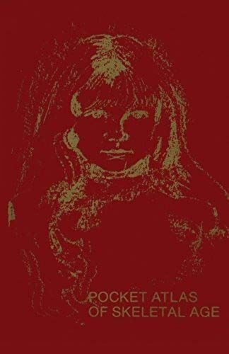 Pocket Atlas Of Skeletal Age