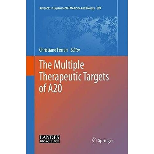 The Multiple Therapeutic Targets Of A20