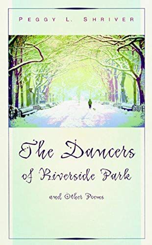 The Dancers Of Riverside Park And Other Poems