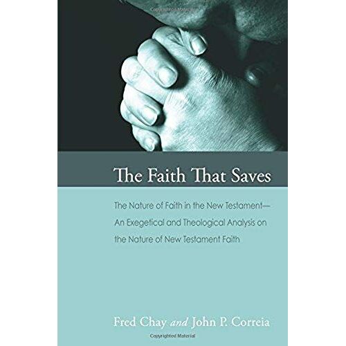 The Faith That Saves