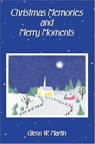 Christmas Memories And Merry Moments