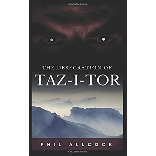 The Desecration Of Taz-I-Tor