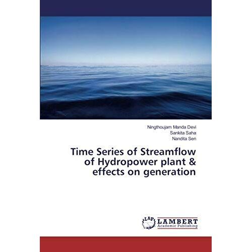 Time Series Of Streamflow Of Hydropower Plant & Effects On Generation