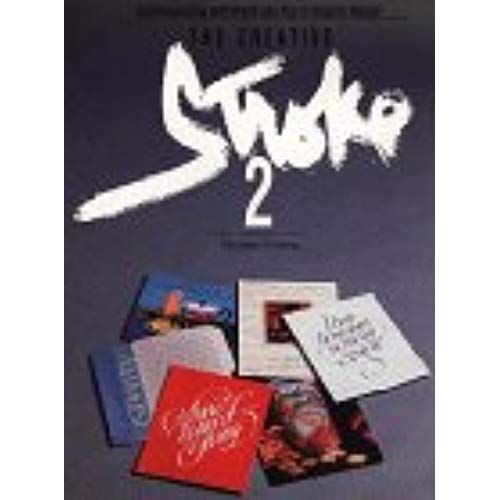 The Creative Stroke: V. 2: Communication With Brush And Pen In Graphic Design