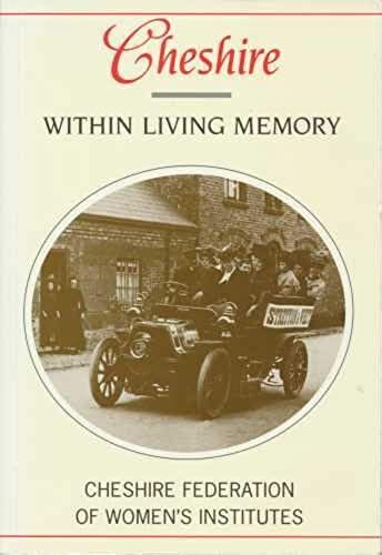 Cheshire Within Living Memory