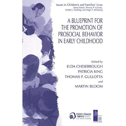 A Blueprint For The Promotion Of Pro-Social Behavior In Early Childhood
