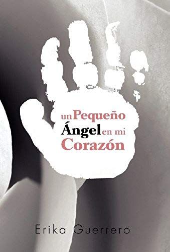 Un Pequeno Angel En Mi Corazon