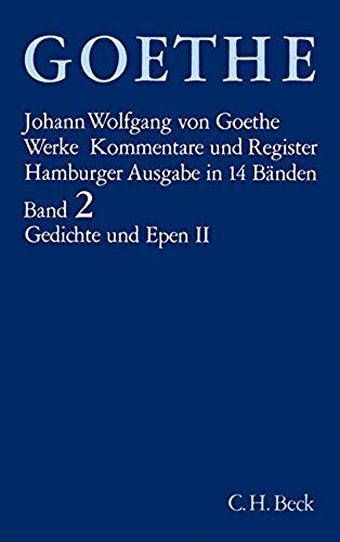 Goethe Werke Band 2 - Gedichte Und Epen Ii