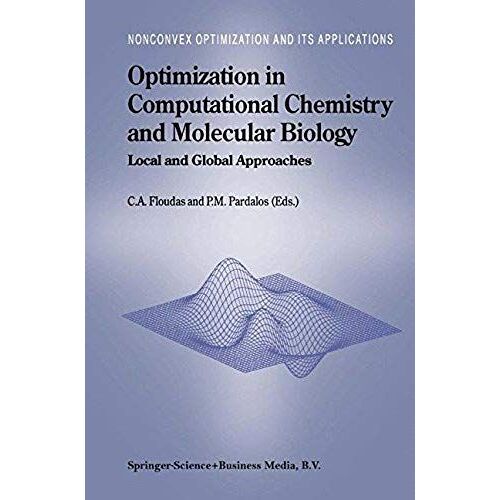 Optimization In Computational Chemistry And Molecular Biology