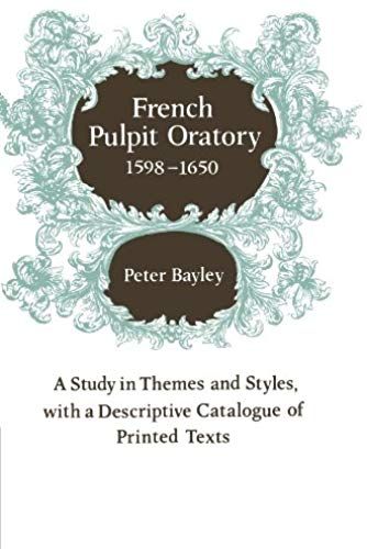 French Pulpit Oratory, 1598 1650