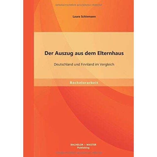 Der Auszug Aus Dem Elternhaus: Deutschland Und Finnland Im Vergleich