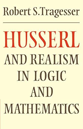Husserl And Realism In Logic And Mathematics