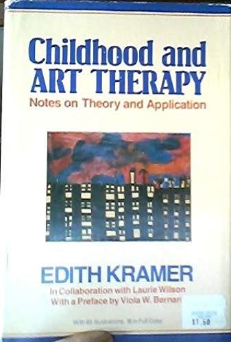 Childhood And Art Therapy: Notes On Theory And Application