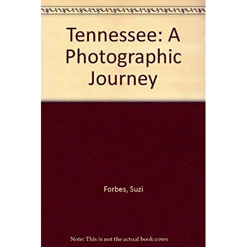 Tennessee: A Photographic Journey