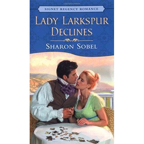 Lady Larkspur Declines (Signet Regency Romance)