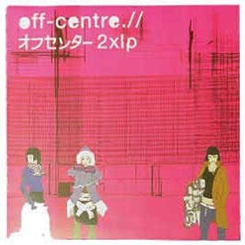 Off-Centre