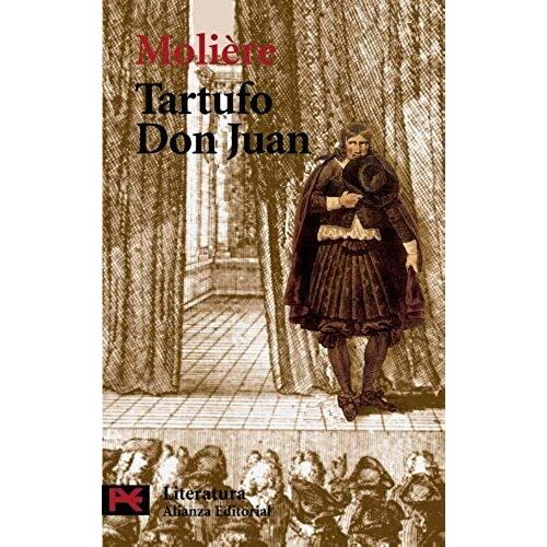 Molière: Tartufo O El Impositor ; Don Juan O El Festín De Pi