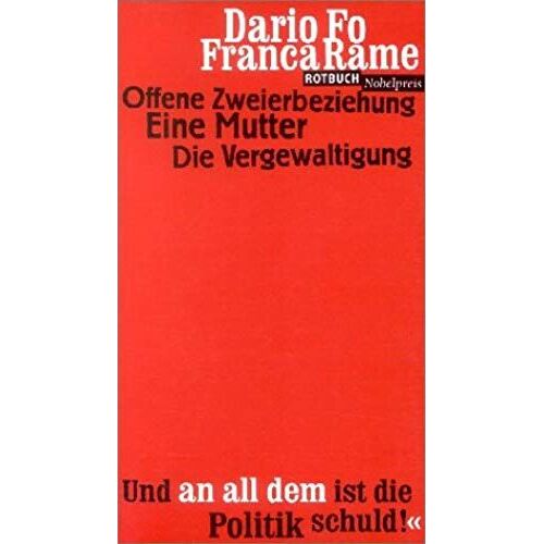 Offene Zweierbeziehung. Eine Mutter. Die Vergewaltigung.