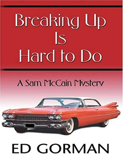 Breaking Up Is Hard To Do: A Sam Mccain Mystery (Thorndike Mystery)
