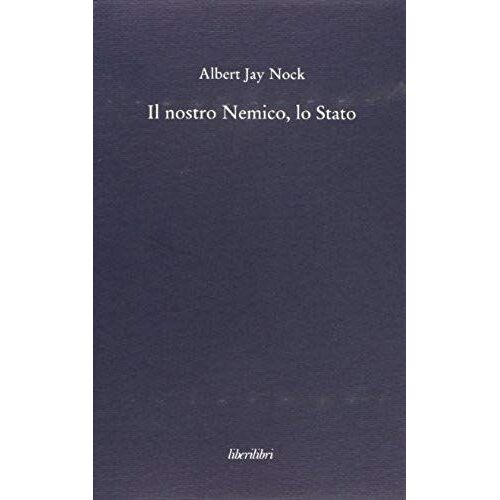 Il Nostro Nemico, Lo Stato