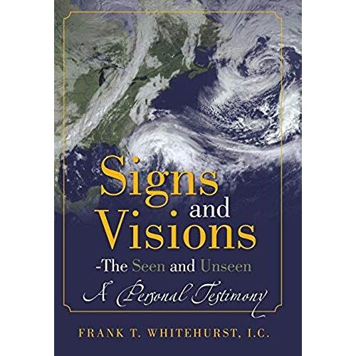 Signs And Visions - The Seen And Unseen
