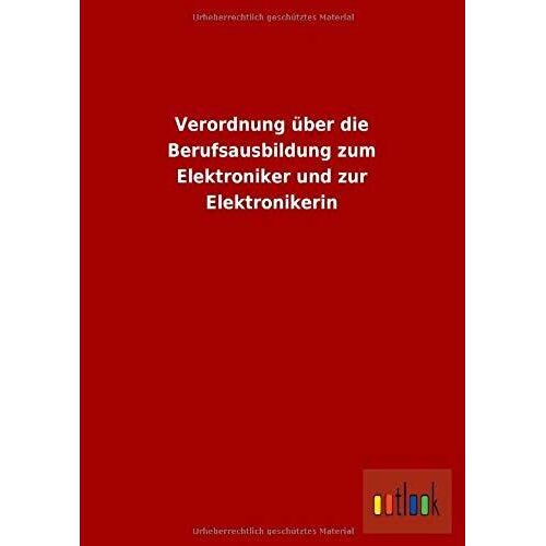 Verordnung Über Die Berufsausbildung Zum Elektroniker Und Zur Elektronikerin