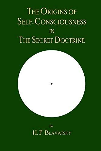 The Origins Of Self-Consciousness In The Secret Doctrine