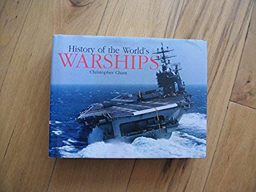 The History Of The World's Warships.