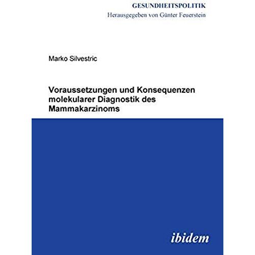 Voraussetzungen Und Konsequenzen Molekularer Diagnostik Des Mammakarzinoms.