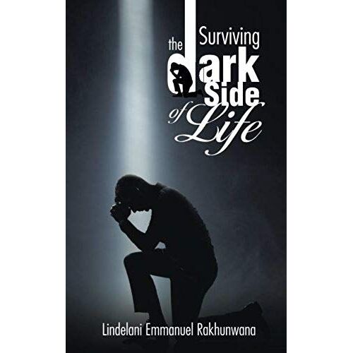 Surviving The Dark Side Of Life