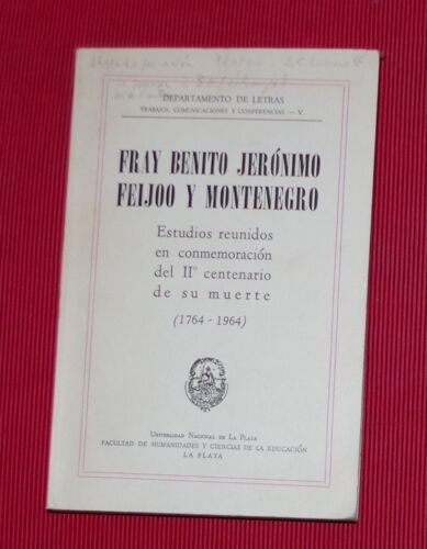 Fray Benito Jeronimo Feijoo Y Montenegro - Estudios Reunidos En Commemoracion De Ii° Centenario De Su Muerte (1764-1964)