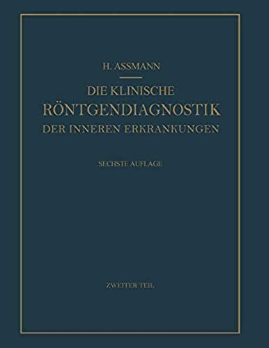 Die Klinische Röntgendiagnostik Der Inneren Erkrankungen