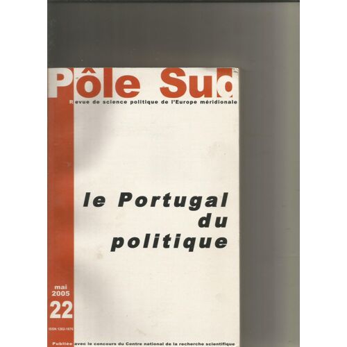 Revue Pôle Sud N°22. Mai 2005. Le Portugal Du Politique.