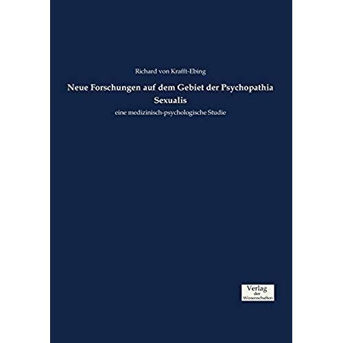 Neue Forschungen Auf Dem Gebiet Der Psychopathia Sexualis