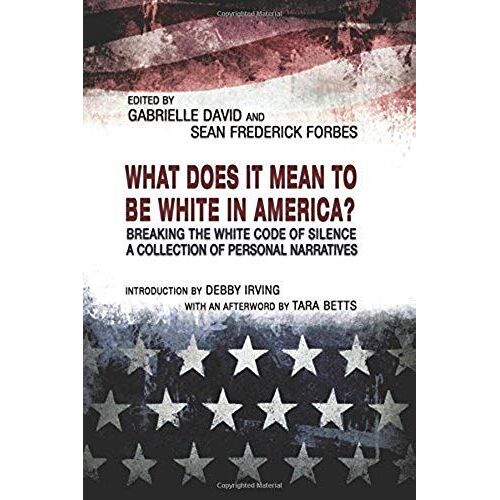 What Does It Mean To Be White In America?