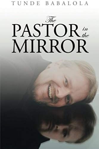 The Pastor In The Mirror