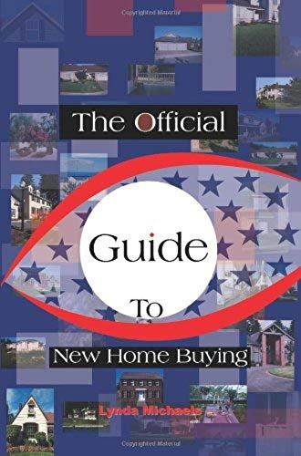 The Official Guide To New Home Buying
