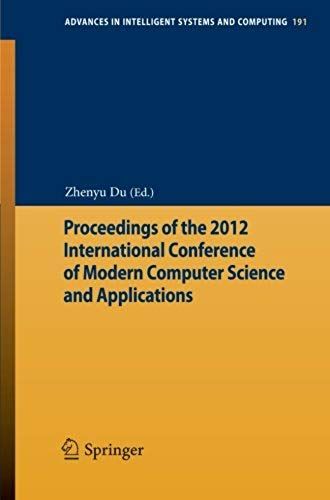 Proceedings Of The 2012 International Conference Of Modern Computer Science And Applications