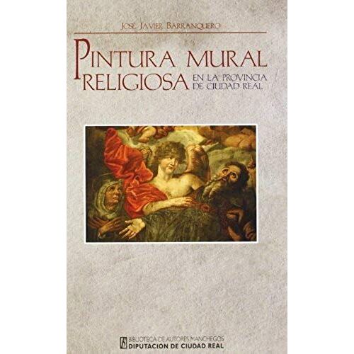 Pintura Mural Religiosa En La Provincia De Ciudad Real : De