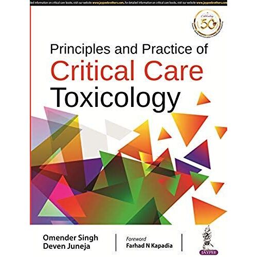 Principles And Practice Of Critical Care Toxicology