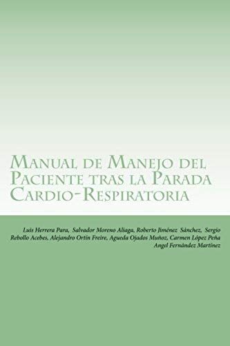 Manual De Manejo Del Paciente Tras La Parada Cardio-Respiratoria