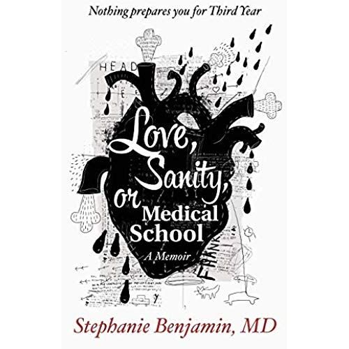 Love, Sanity, Or Medical School