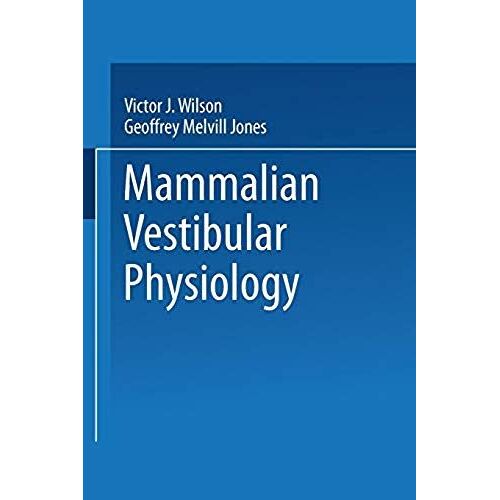 Mammalian Vestibular Physiology