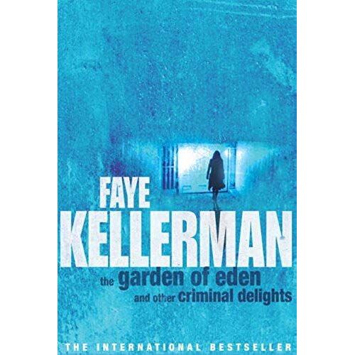 The Garden Of Eden And Other Criminal Delights