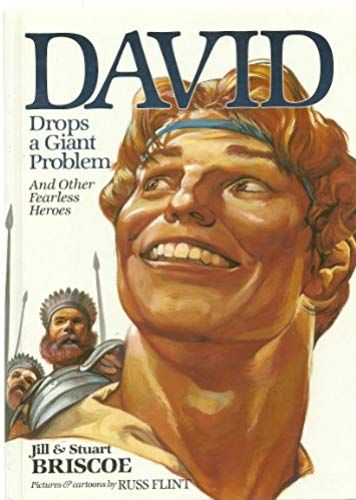 David Drops A Giant Problem: And Other Fearless Heroes (Baker Interactive Books For Lively Education)