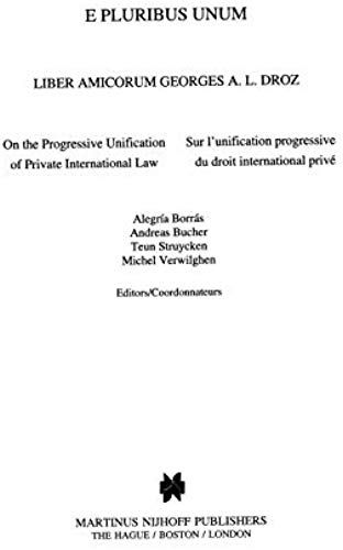 E Pluribus Unum: On The Progressive Unification Of Private International Law