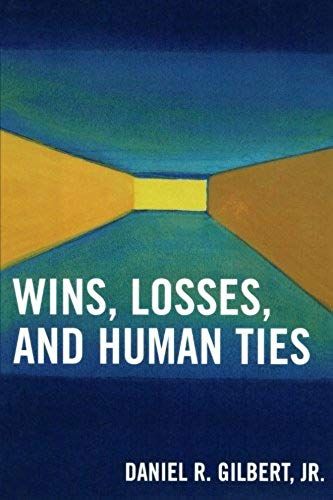 Wins, Losses, And Human Ties