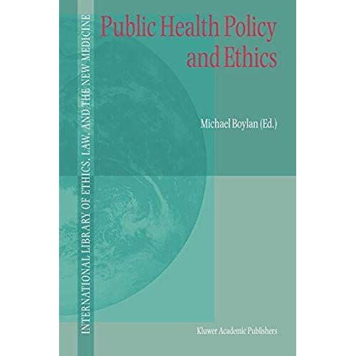 Public Health Policy And Ethics