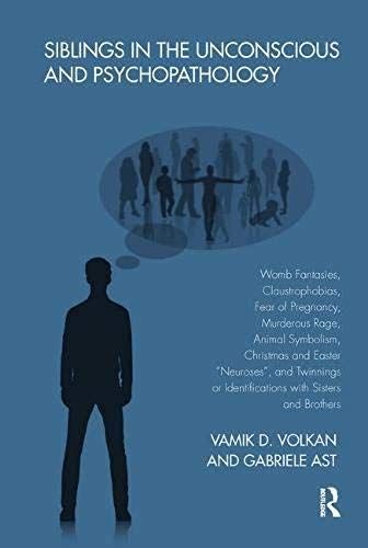Siblings In The Unconscious And Psychopathology